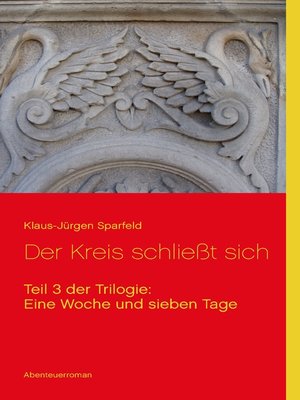 cover image of Eine Woche und sieben Tage--Der Kreis schließt sich